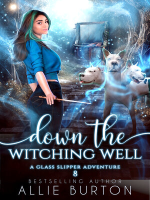 cover image of Down the Witching Well
